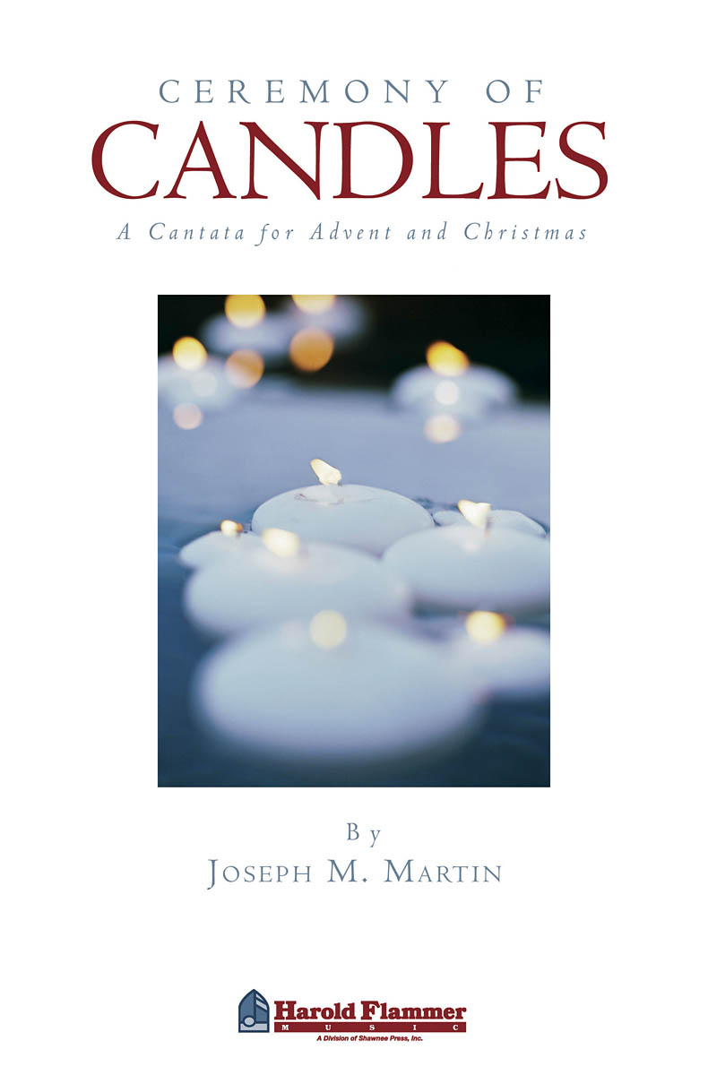 Joseph M. Martin: Ceremony of Candles: SATB: Vocal Score