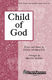 Cindy Ovokaitys: Child of God: SATB: Vocal Score