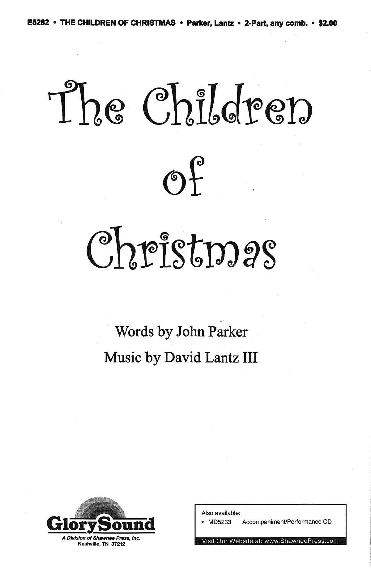 David Lantz III John Parker: The Children of Christmas: 2-Part Choir: Vocal