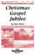 Stan Pethel: Christmas Gospel Jubilee: SATB: Vocal Score