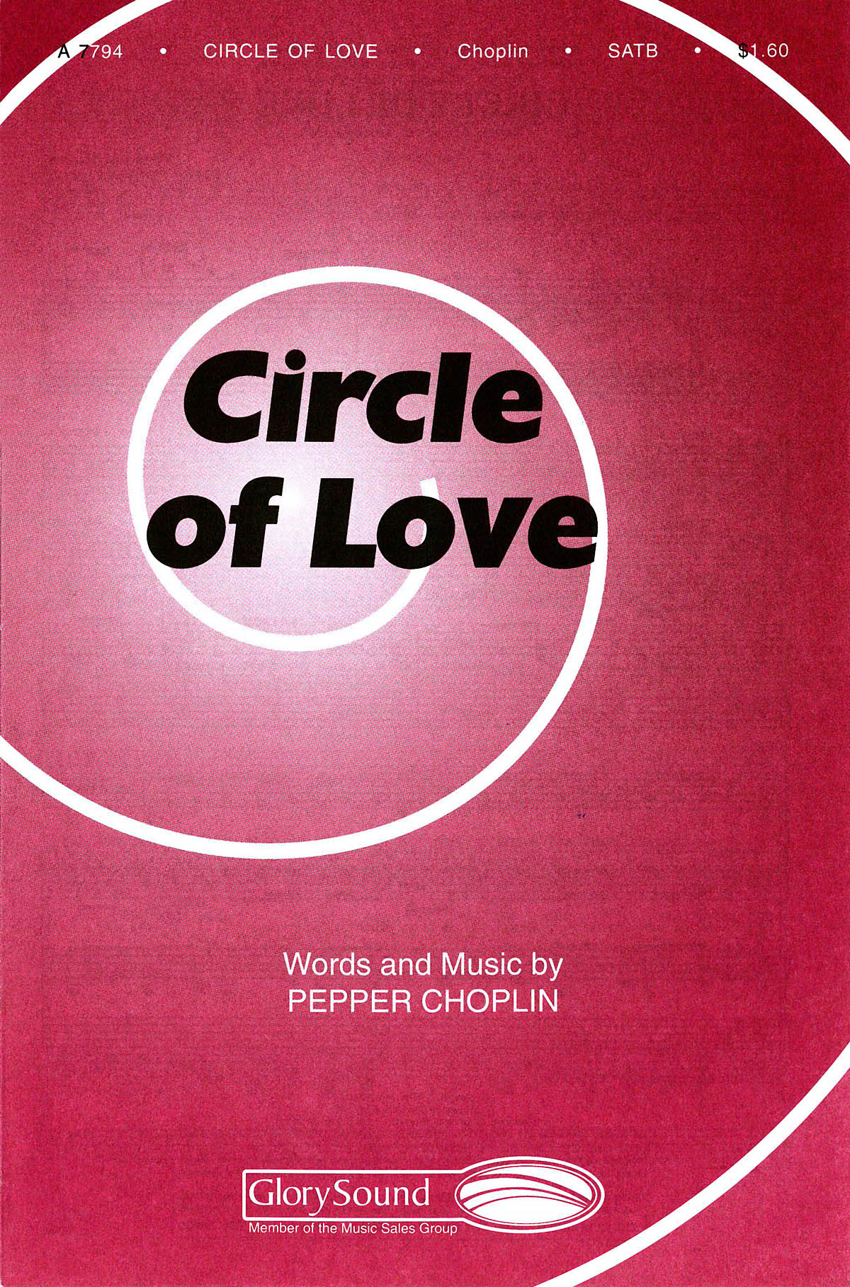Pepper Choplin: Circle of Love: SATB: Vocal Score