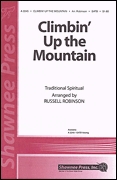 Climbin' Up the Mountain: SATB: Vocal Score