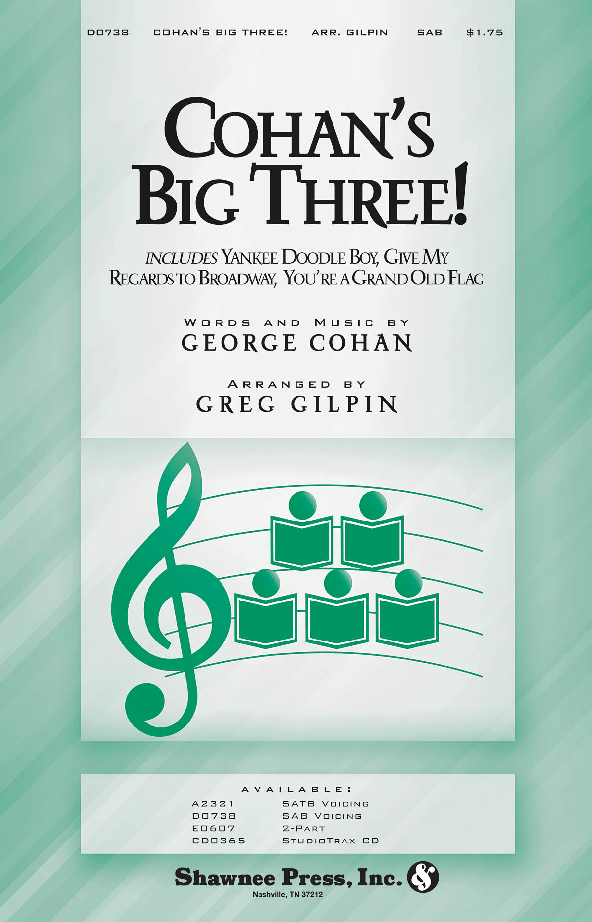 George M. Cohan: Cohan's Big Three!: SAB: Vocal Score