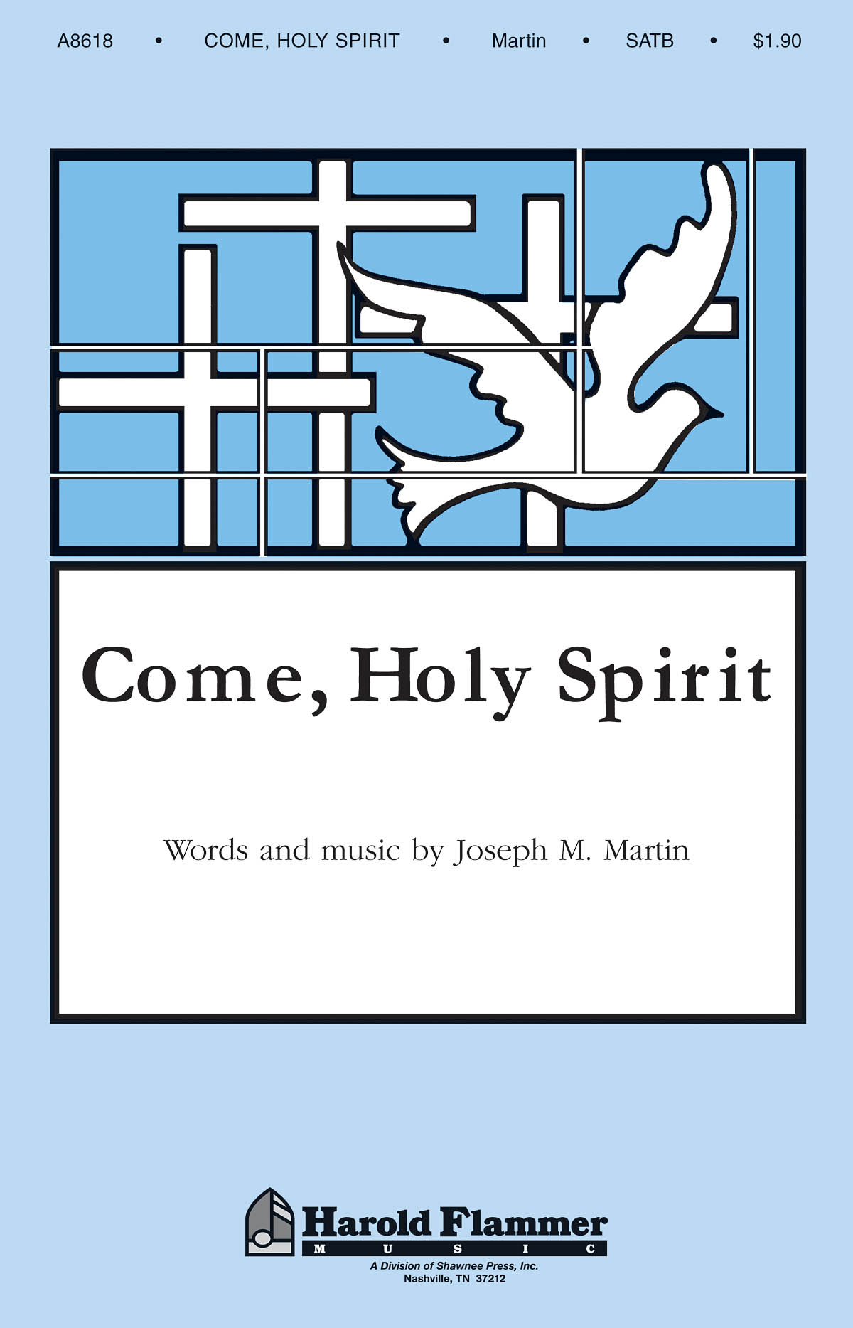 Joseph M. Martin: Come  Holy Spirit: SATB: Vocal Score
