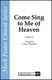 Come  Sing to Me of Heaven: TTBB: Vocal Score