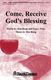 Come  Receive God'S Blessing: SATB: Vocal Score