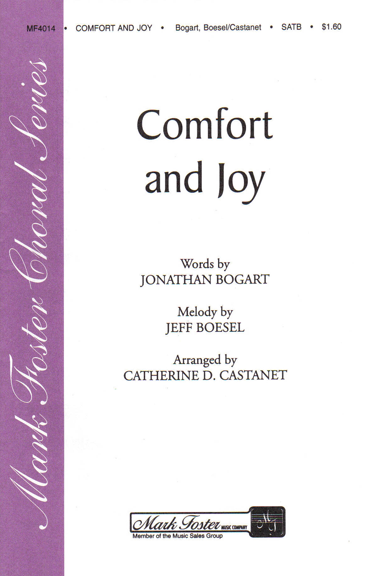 Jeff Boesel Jonathan Bogart: Comfort and Joy: SATB: Vocal Score