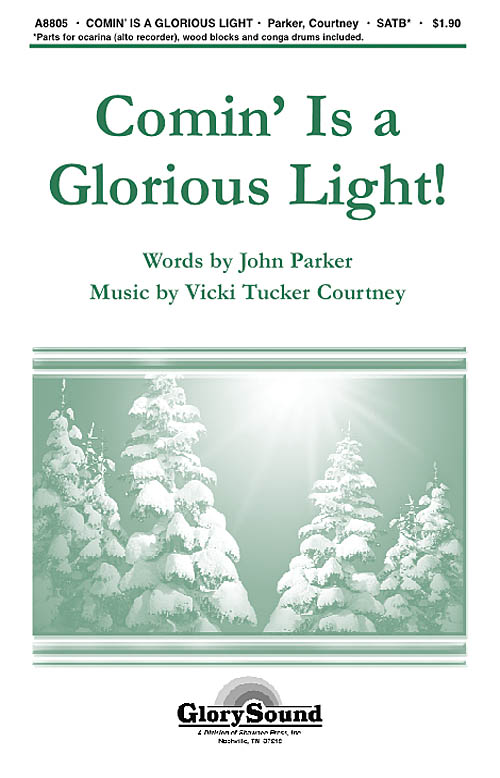 Comin' Is A Glorious Light: SATB: Vocal Score