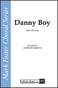 Danny Boy: Mixed Choir: Vocal Score