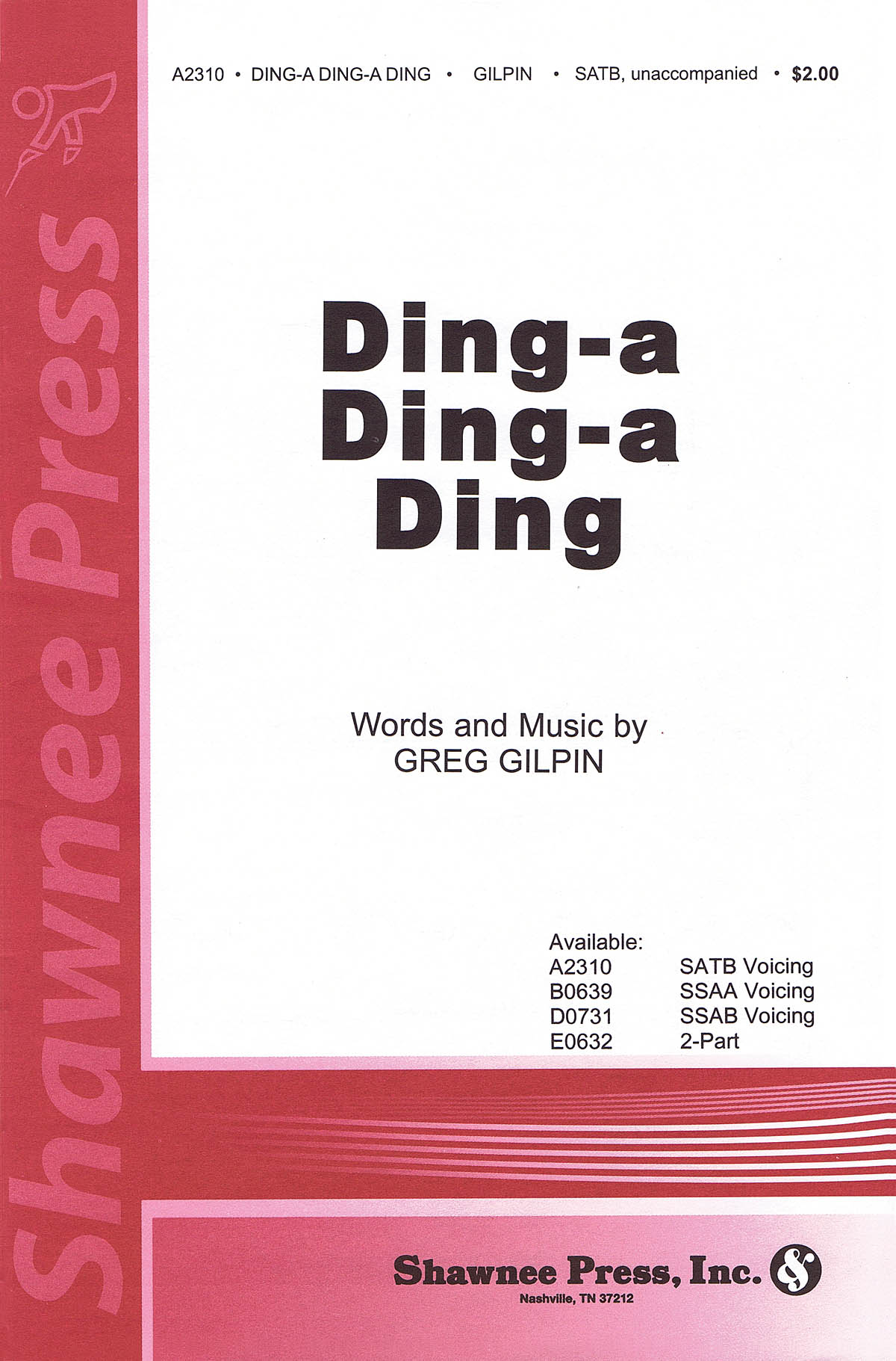 Greg Gilpin: Ding-A Ding-A Ding: SATB