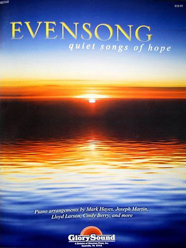 Evensong Piano Solo (Quiet Songs: Piano: Instrumental Album