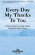 Penny Folsom: Every Day My Thanks to You: SATB: Vocal Score