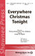 J. Paul Williams Joseph Martin Phillip Brooks: Everywhere Christmas Tonight: