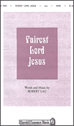Fairest Lord Jesus: SATB: Vocal Score