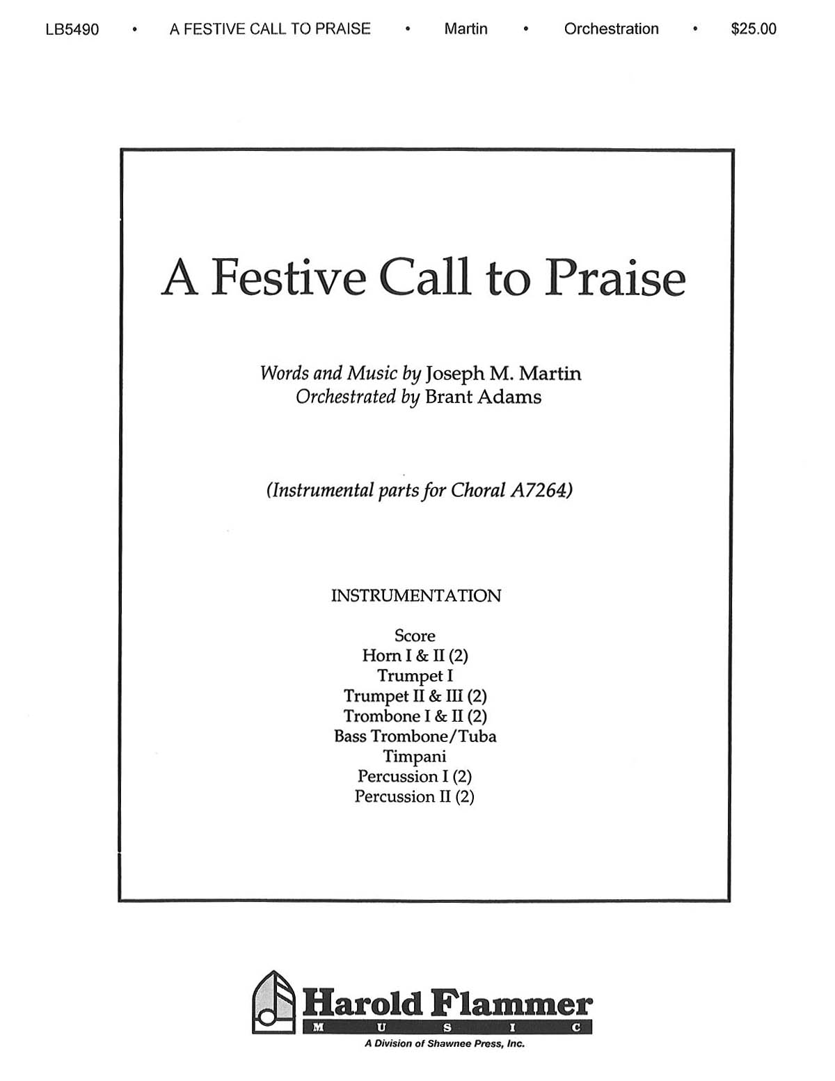 Brant Adams Joseph M. Martin: A Festive Call to Praise: Part
