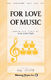 Jill Gallina: For Love of Music: 2-Part Choir: Vocal Score