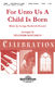Heather Sorenson: For Unto Us A Child Is Born: Mixed Choir: Vocal Score