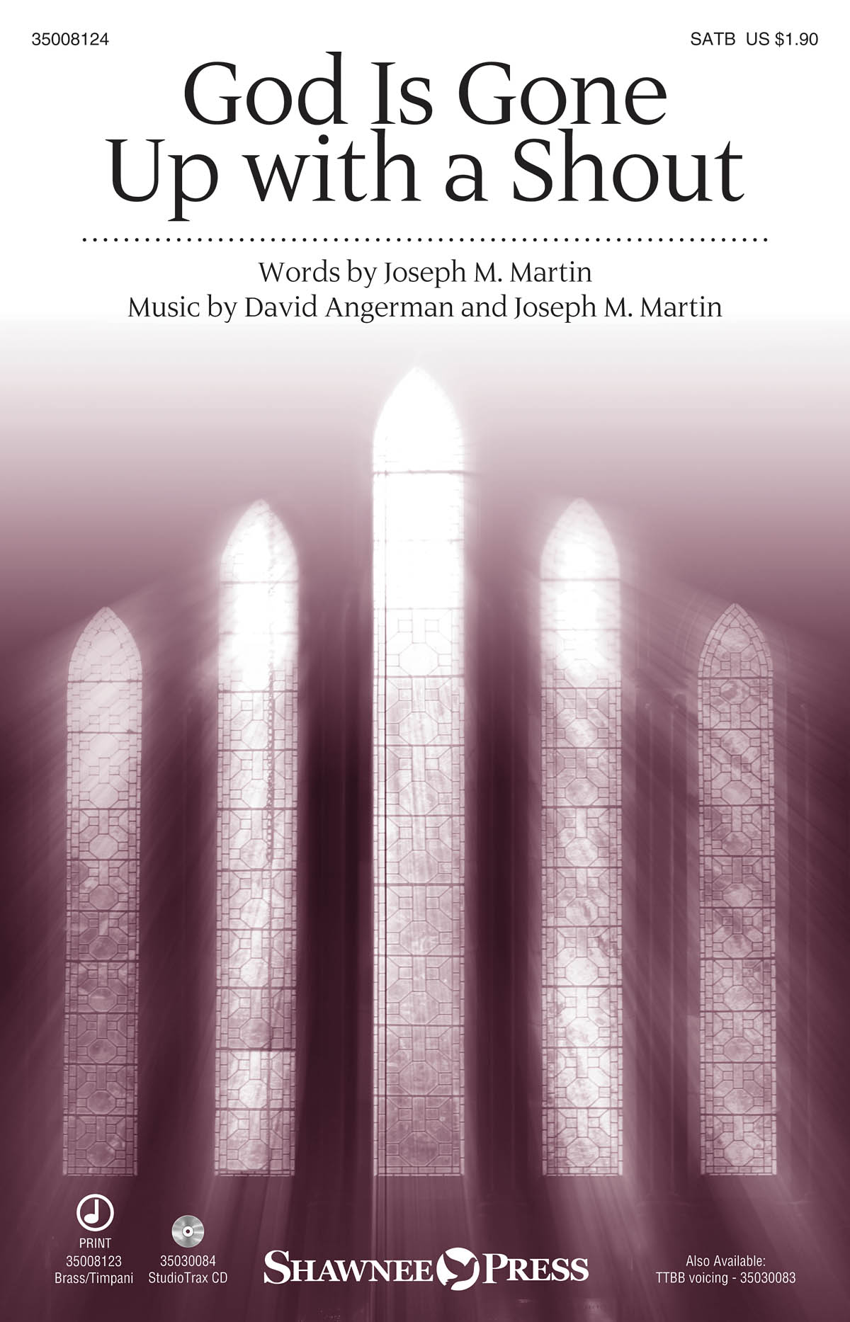 David Angerman Joseph M. Martin: God Is Gone Up with a Shout: SATB: Vocal Score