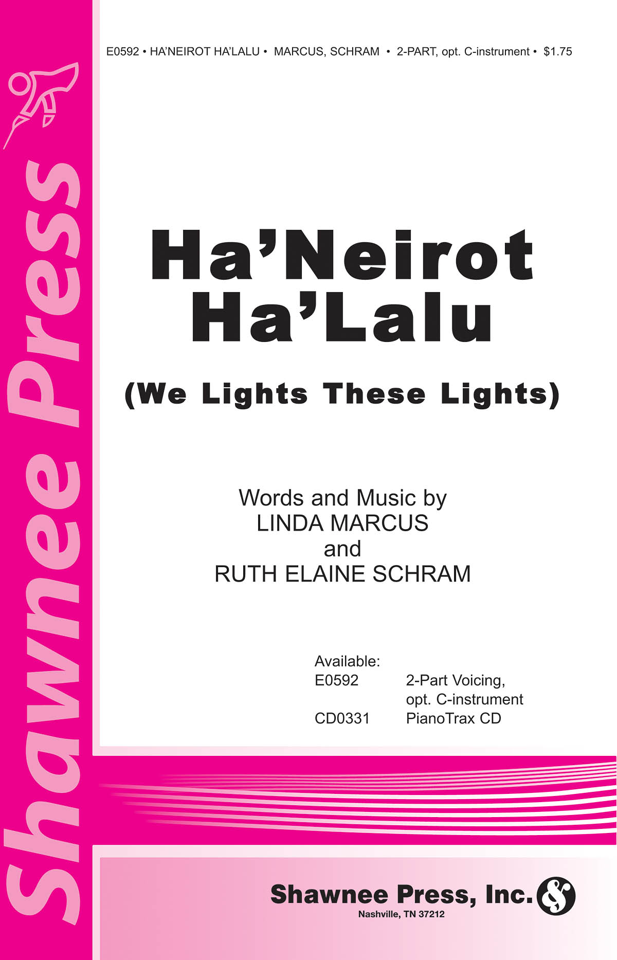 Linda Marcus Ruth Elaine Schram: Ha'Neriot Ha'Lalu (We Light These Lights):