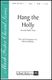 Hang the Holly The Christmas Eve Reel: SATB: Vocal Score
