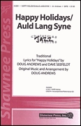 Happy Holidays/Auld Lang Syne: SATB: Vocal Score