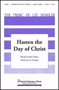 John Parker Lee Dengler: Hasten the Day of Christ: SATB: Vocal Score