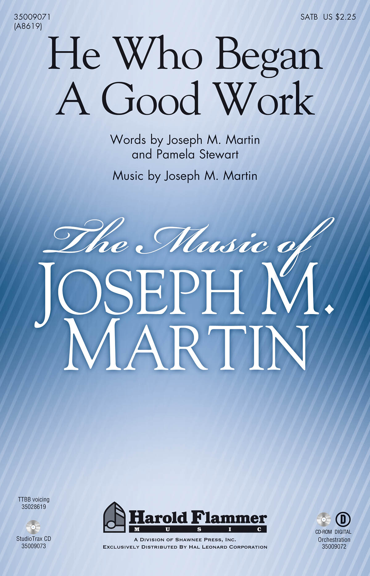 Joseph M. Martin: He Who Began A Good Work: SATB: Vocal Score