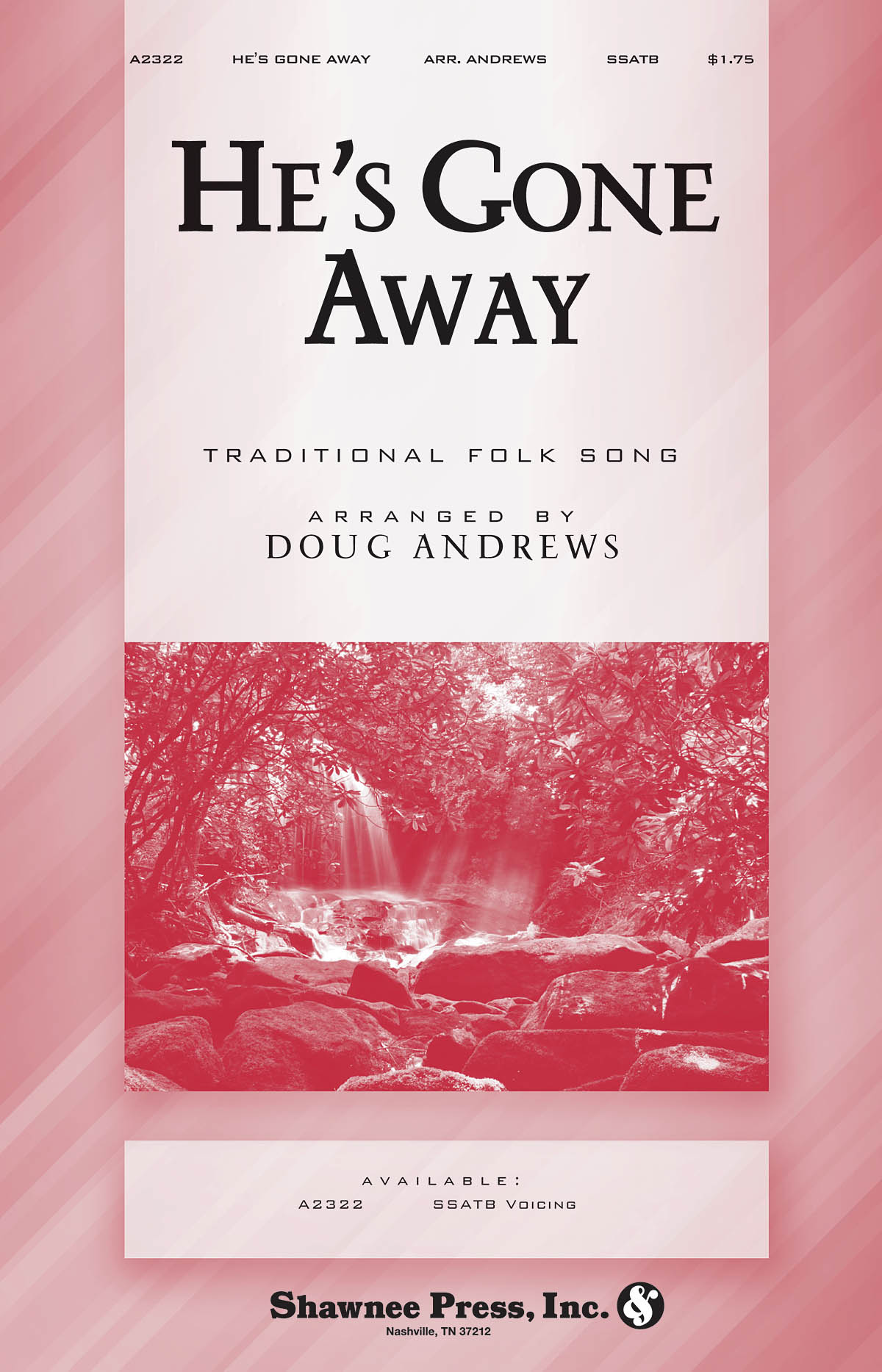 He's Gone Away: SATB: Vocal Score