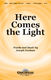 Joseph Graham: Here Comes the Light: SATB: Vocal Score