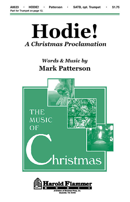 Mark Patterson: Hodie! - A Christmas Proclamation: SATB: Vocal Score