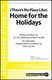 Robert Allen: (There's No Place Like) Home for the Holidays: 2-Part Choir: Vocal
