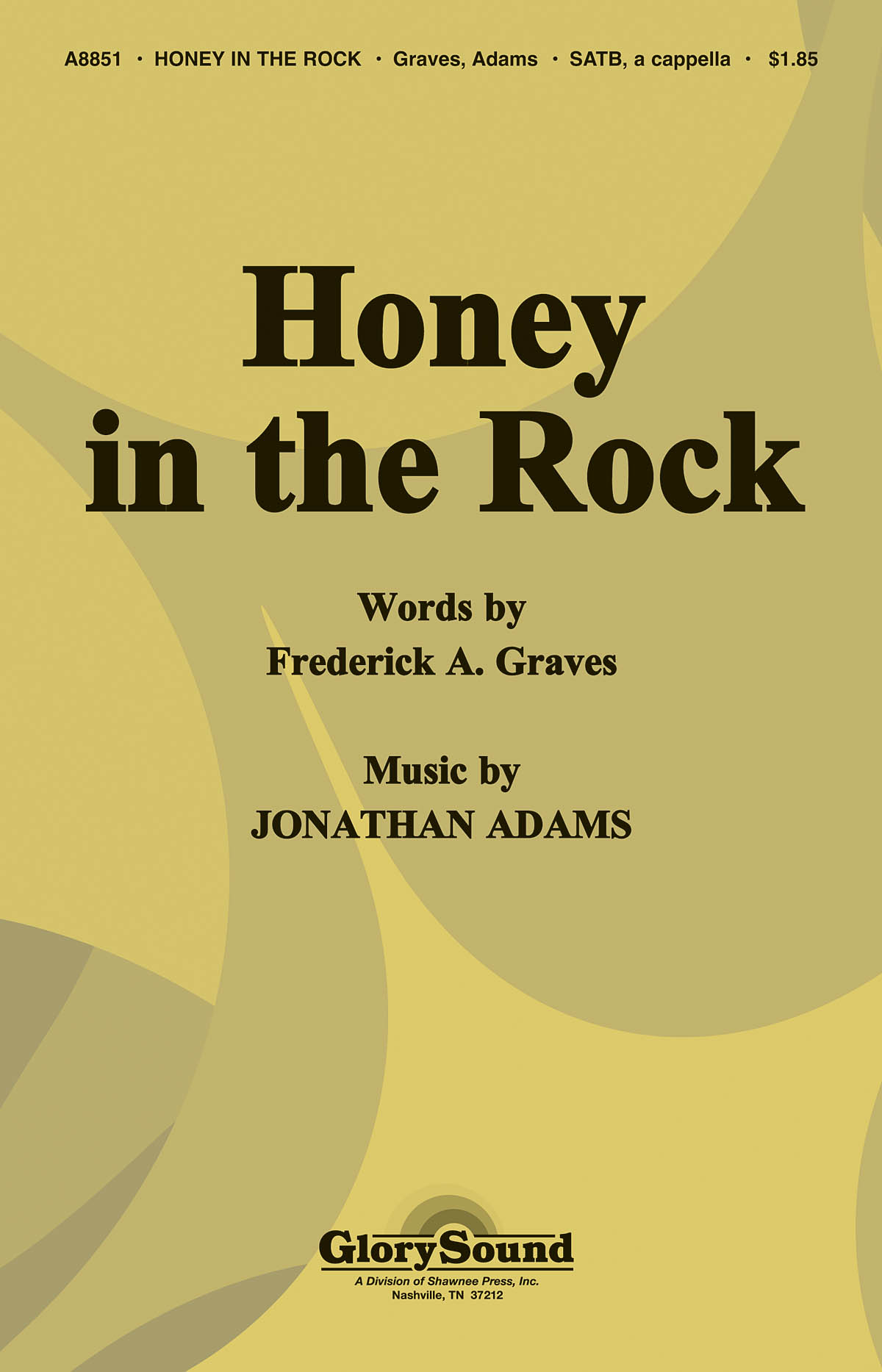 Honey in the Rock: SATB: Vocal Score