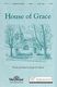 Joseph M. Martin: House of Grace: SATB: Vocal Score