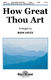 How Great Thou Art: SATB: Vocal Score