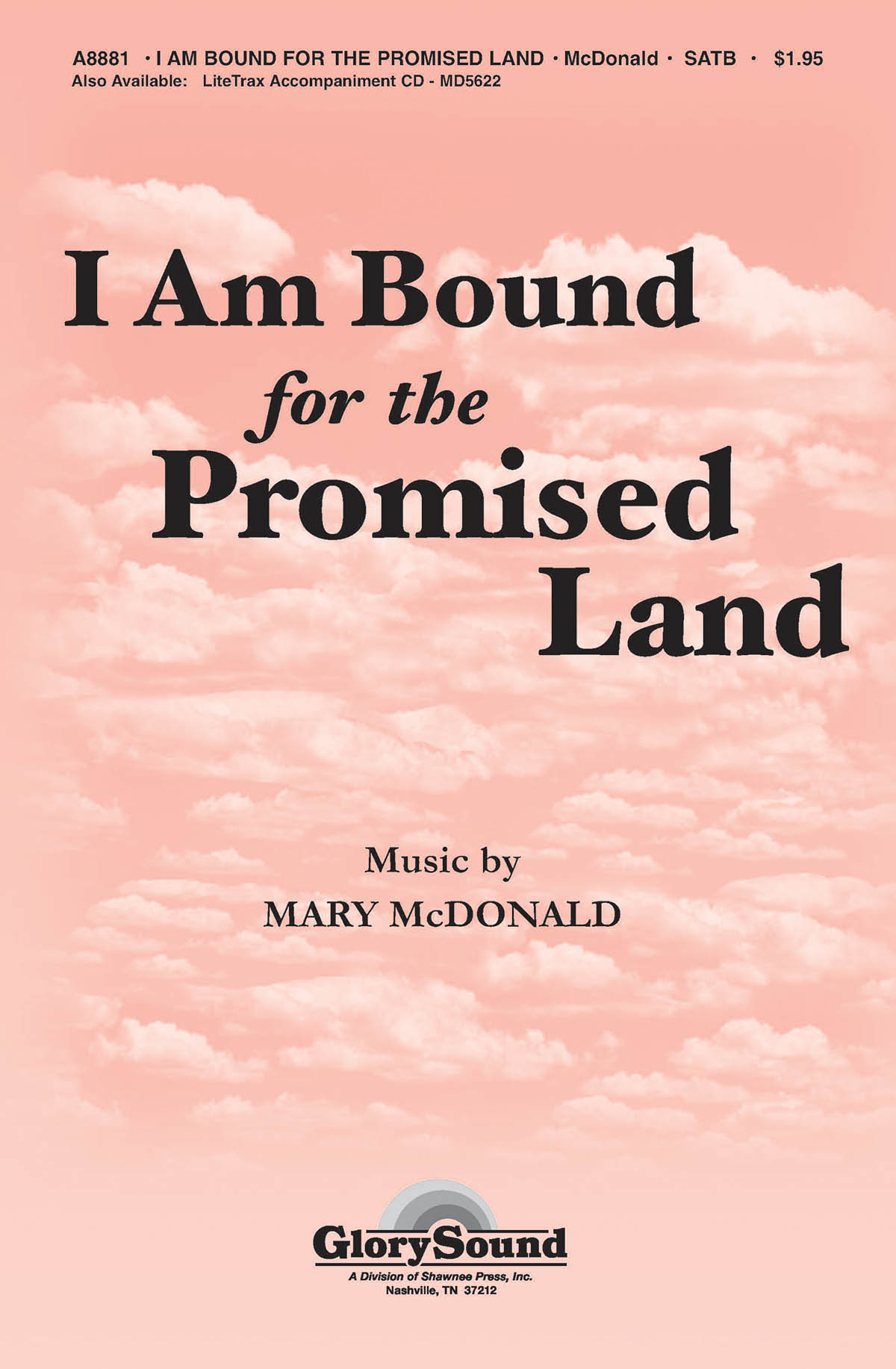 I Am Bound for the Promised Land: SATB: Vocal Score