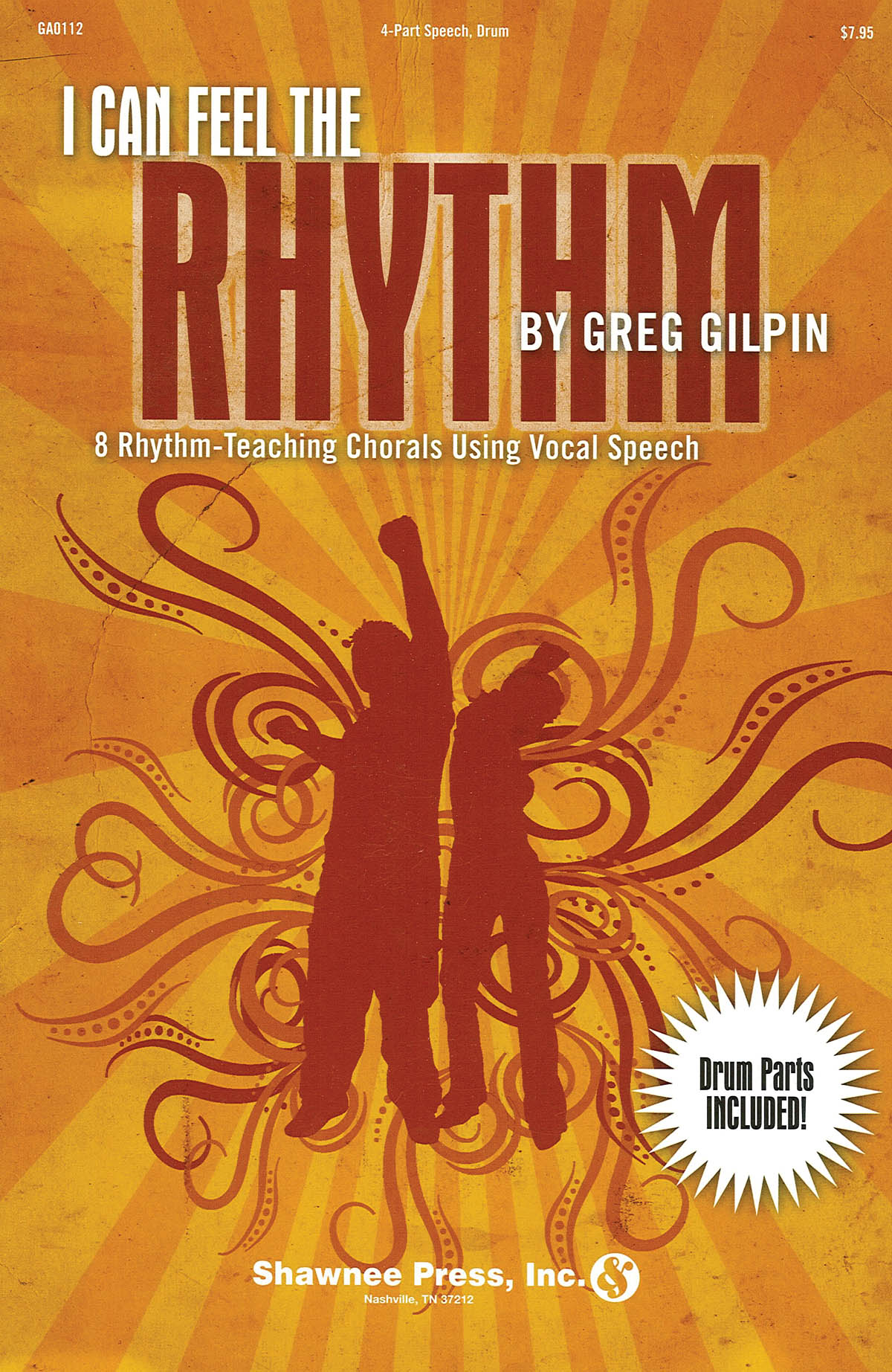 Greg Gilpin: I Can Feel the Rhythm: Mixed Choir: Vocal Score