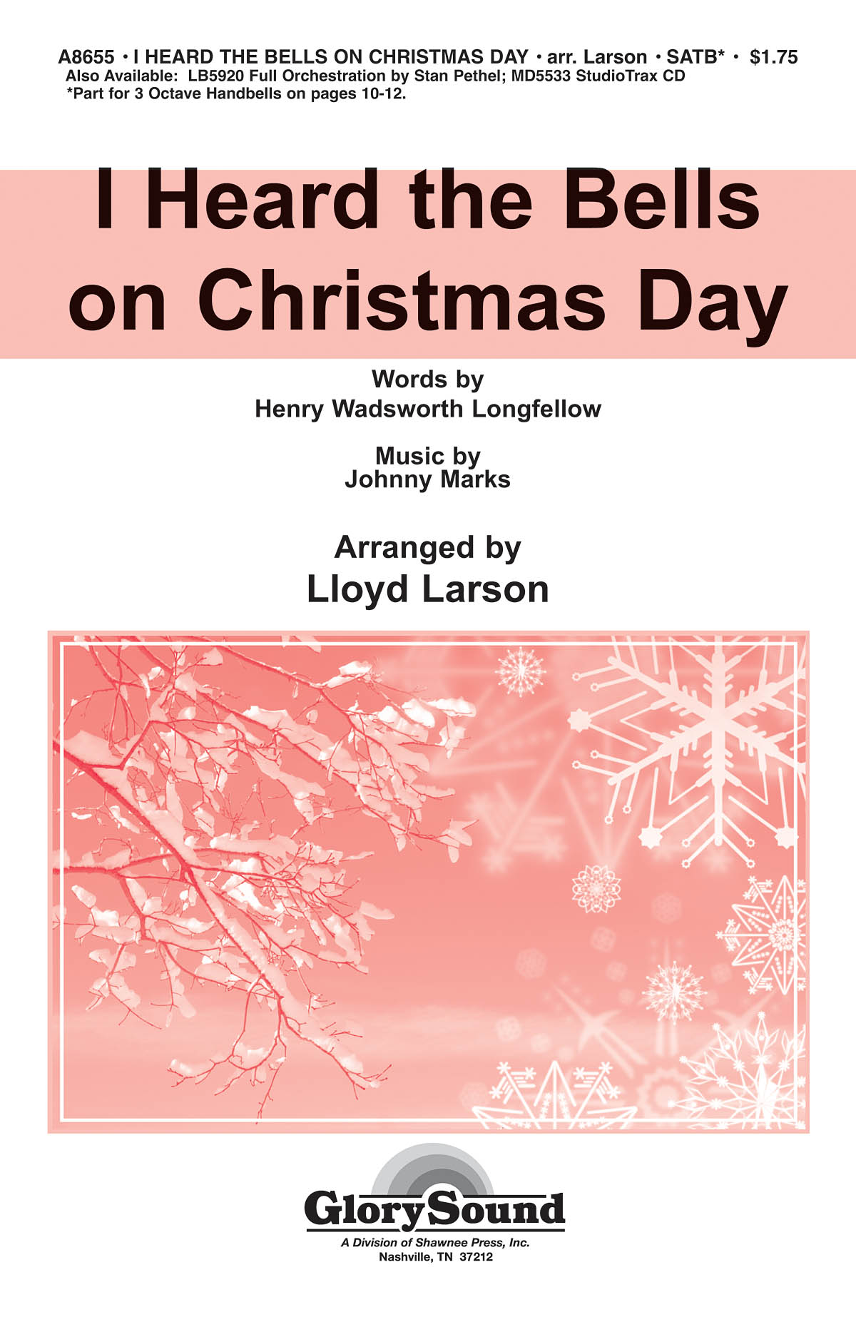 Johnny Marks: I Heard the Bells on Christmas Day: SATB: Vocal Score