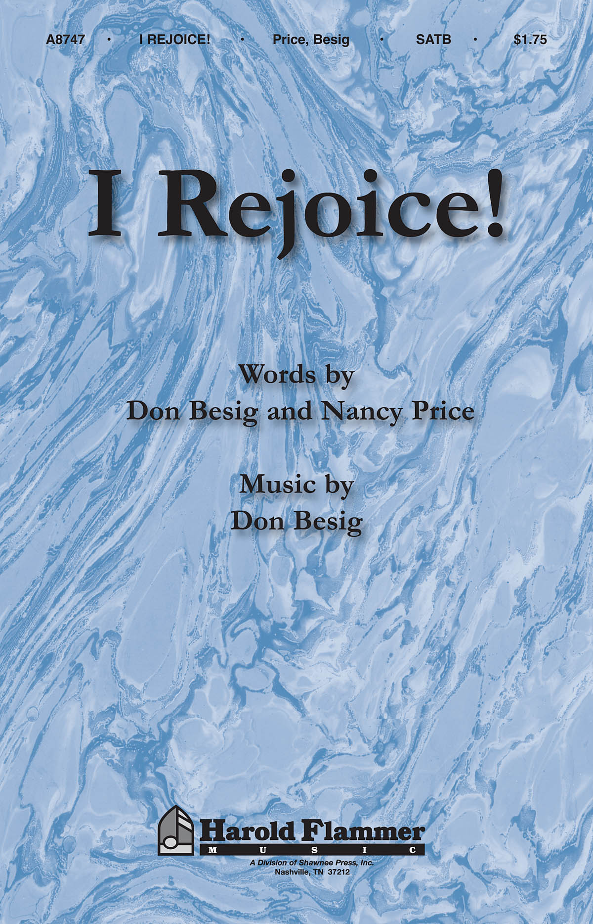 Don Besig Nancy Price: I Rejoice!: SATB: Vocal Score