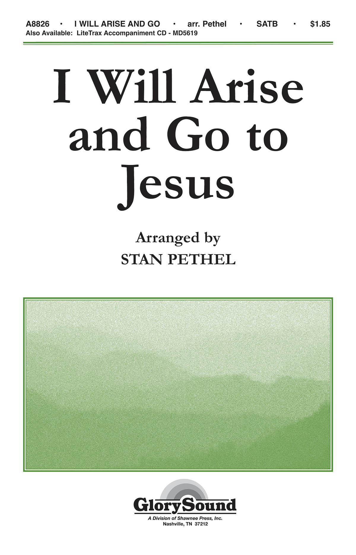 I Will Arise and Go to Jesus: SATB: Vocal Score