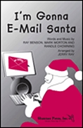 Billy Gilman: I'm Gonna E-Mail Santa: 3-Part Choir: Vocal Score