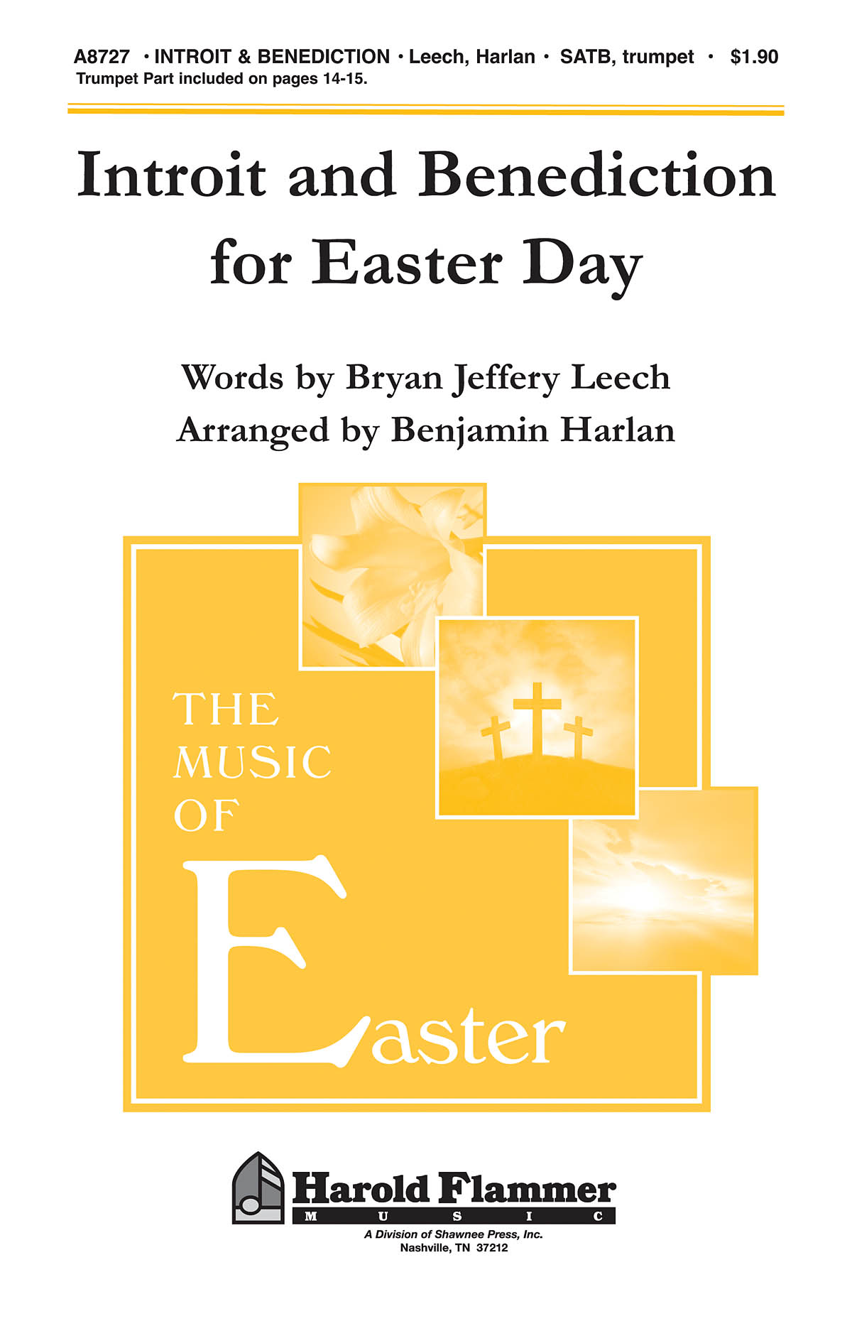 Bryan Jeffery Leech: Introit and Benediction for Easter Day: SATB: Vocal Score