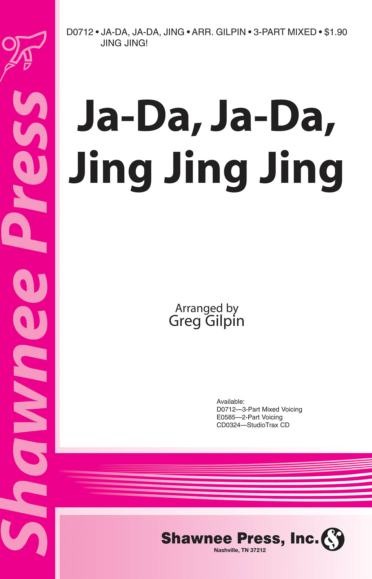 Ja-Da  Ja-Da Jing Jing Jing!: 3-Part Choir: Vocal Score
