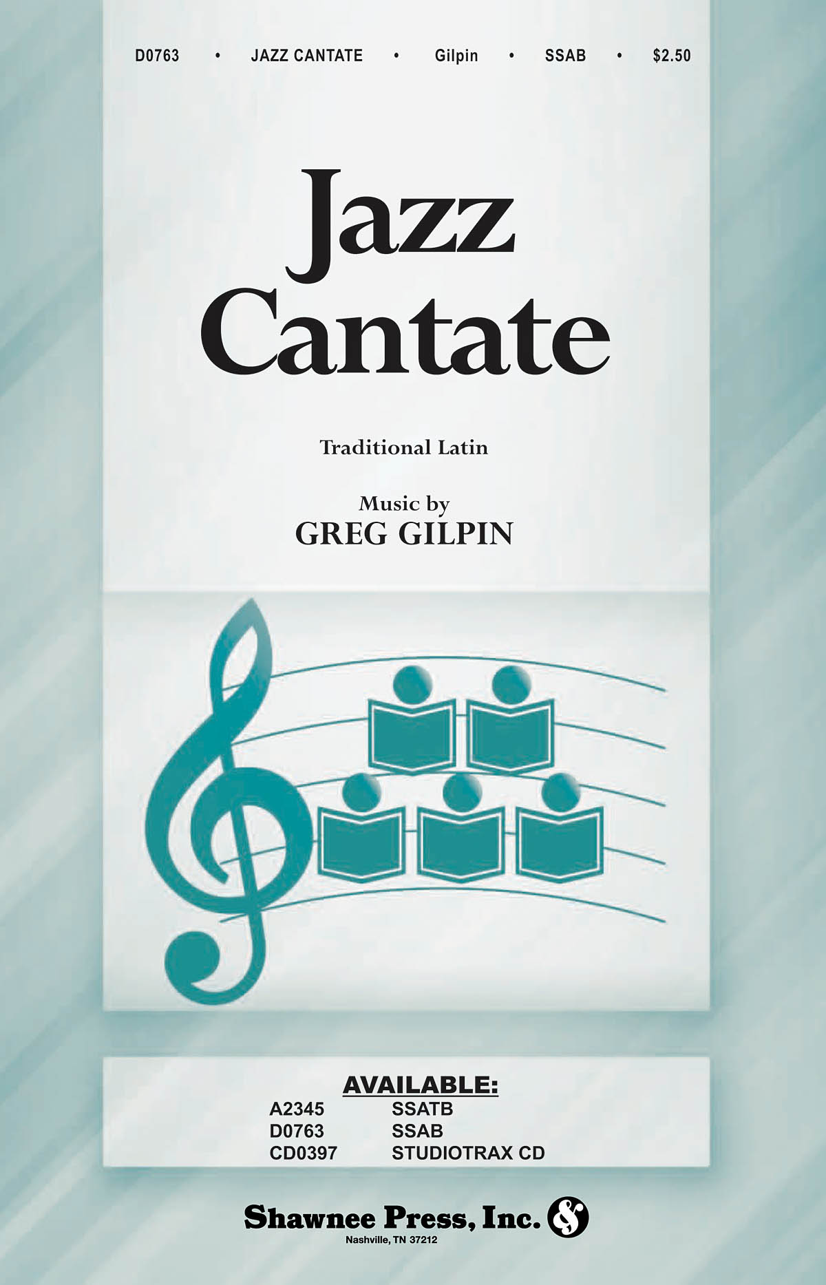 Greg Gilpin: Jazz Cantate: Mixed Choir: Vocal Score