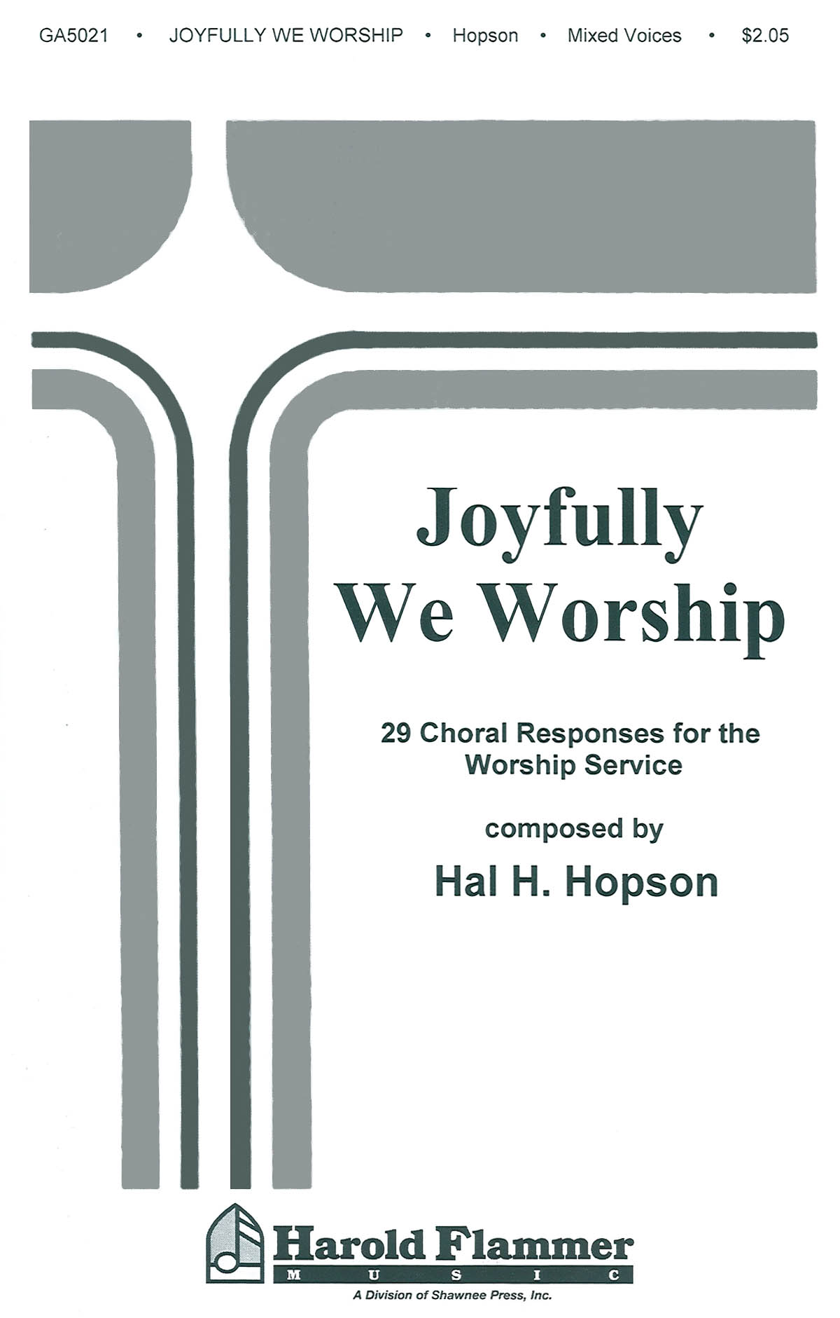 Joyfully We Worship: SATB: Vocal Score