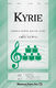 Greg Gilpin: Kyrie: Mixed Choir: Vocal Score