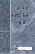 Jerry Estes: Let All Creation Sing: 2-Part Choir: Vocal Score