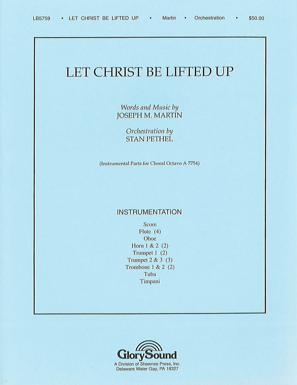 Joseph M. Martin: Let Christ Be Lifted Up: Orchestra: Parts