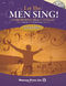Greg Gilpin: Let the Men Sing!: Mixed Choir: Vocal Score