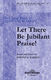 Joseph M. Martin: Let There Be Jubilant Praise!: SATB: Vocal Score