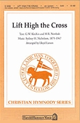 Lift High the Cross: SAB: Vocal Score